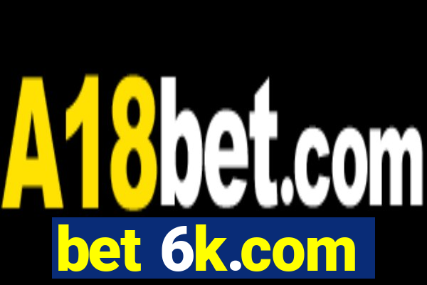 bet 6k.com